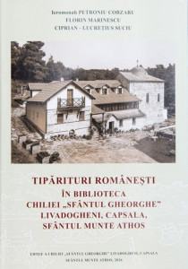 Tipărituri românești în biblioteca chiliei „Sfântul Gheorghe” Livadogheni, Capsala, Sfântul Munte Athos