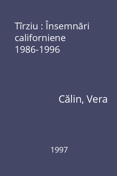 Tîrziu : Însemnări californiene 1986-1996