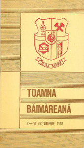 Toamna băimăreană : festival cultural-artistic, ediţia a V-a, 3-10 octombrie 1976, Baia Mare