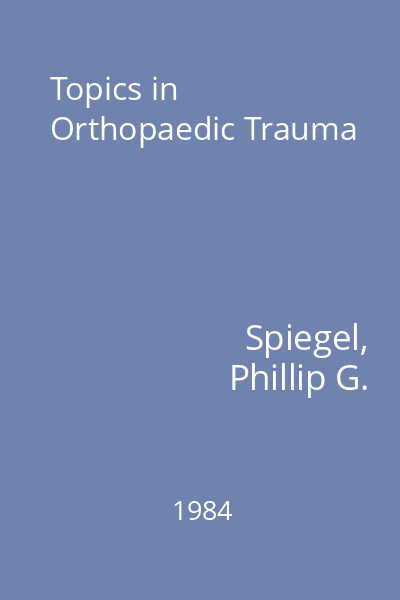 Topics in Orthopaedic Trauma