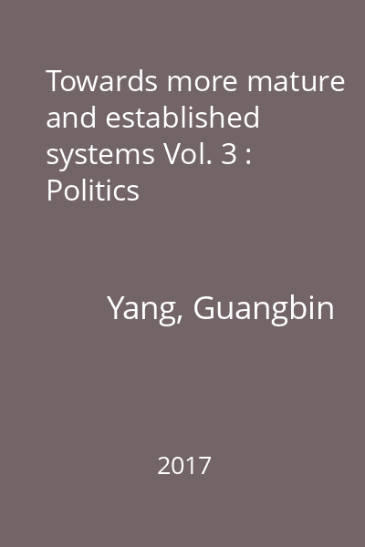 Towards more mature and established systems Vol. 3 : Politics