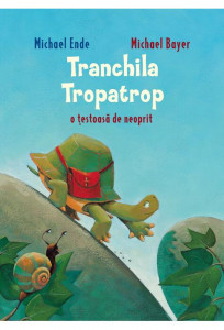 Tranchila Tropatrop : o ţestoasă de neoprit