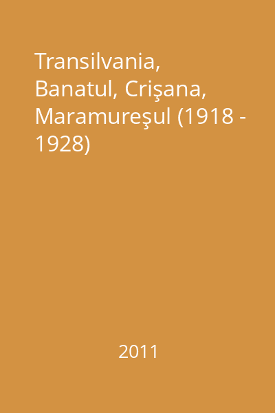 Transilvania, Banatul, Crişana, Maramureşul (1918 - 1928)