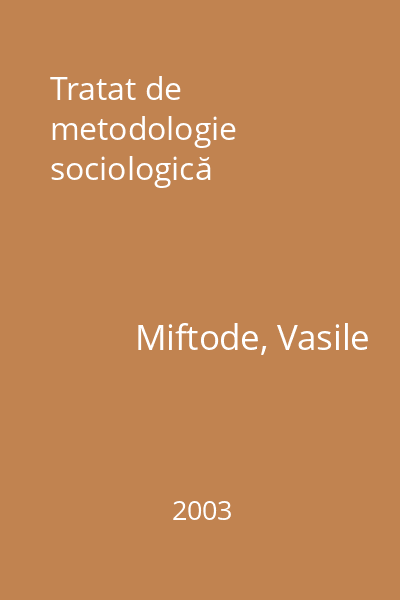 Tratat de metodologie sociologică