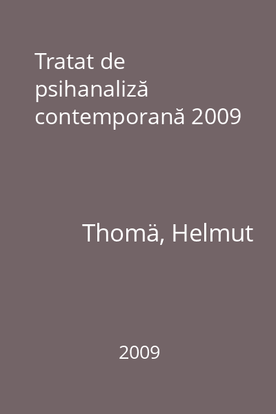Tratat de psihanaliză contemporană 2009