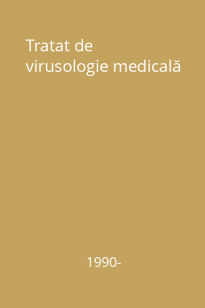 Tratat de virusologie medicală