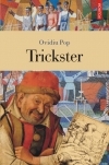 Trickster : secvenţa A : roman