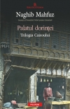 Trilogia Cairoului Vol. 2: Palatul dorinţei