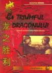 Triumful Dragonului : China în cel de-al Doilea Război Mondial