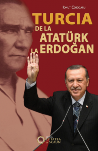 Turcia : de la Atatürk la Erdogan