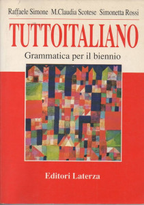 Tutto italiano : grammatica per il biennio