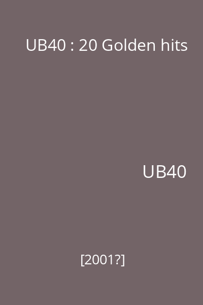 UB40 : 20 Golden hits