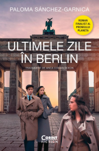 Ultimele zile în Berlin : [roman]