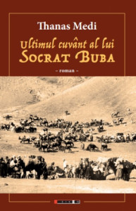 Ultimul cuvânt al lui Socrat Buba : roman