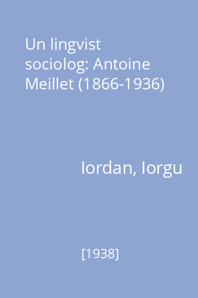 Un lingvist sociolog: Antoine Meillet (1866-1936)