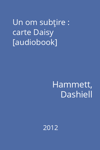Un om subţire : carte Daisy [audiobook]
