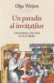Un paradis al învățaților : Universitatea din Paris în Evul Mediu