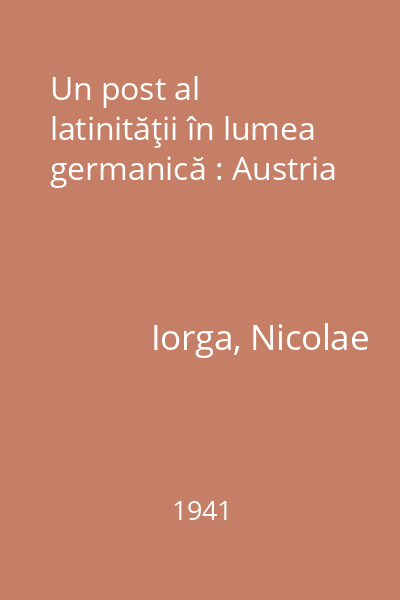 Un post al latinităţii în lumea germanică : Austria