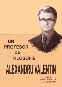 Un profesor de filosofie : Alexandru Valentin
