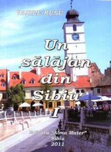 Un sălăjan din Sibiu Vol. 1
