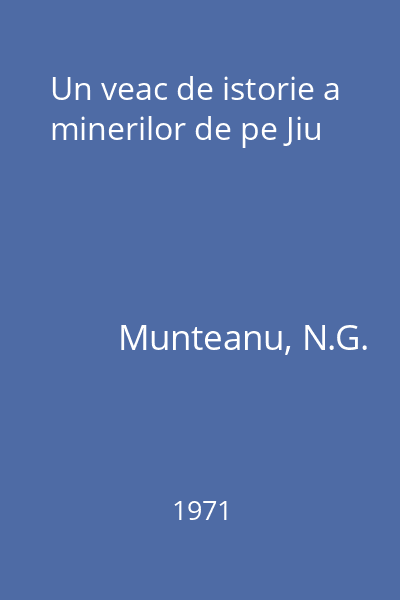 Un veac de istorie a minerilor de pe Jiu