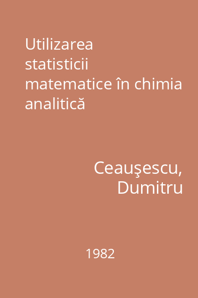 Utilizarea statisticii matematice în chimia analitică