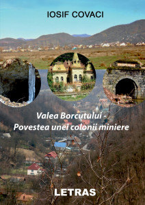 Valea Borcutului : povestea unei colonii miniere