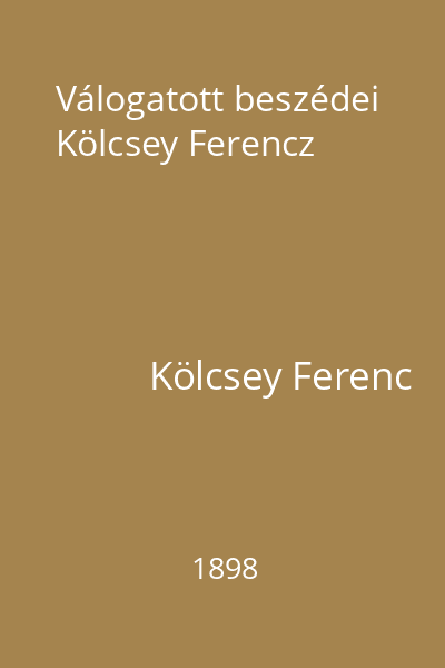 Válogatott beszédei Kölcsey Ferencz