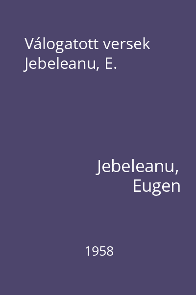 Válogatott versek Jebeleanu, E.