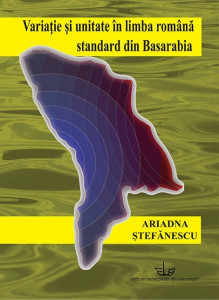Variaţie şi unitate în limba română standard din Basarabia