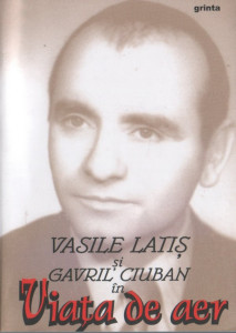 Vasile Latiş şi Gavril Ciuban în Viaţa de Aer