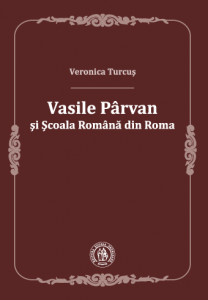 Vasile Pârvan și Școala Română din Roma