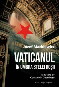 Vaticanul în umbra stelei roşii