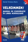 Velkommen! : manual de conversaţie în limba norvegiană