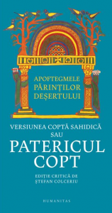Versiunea coptă sahidică sau Patericul copt : apoftegmele părinţilor deşertului