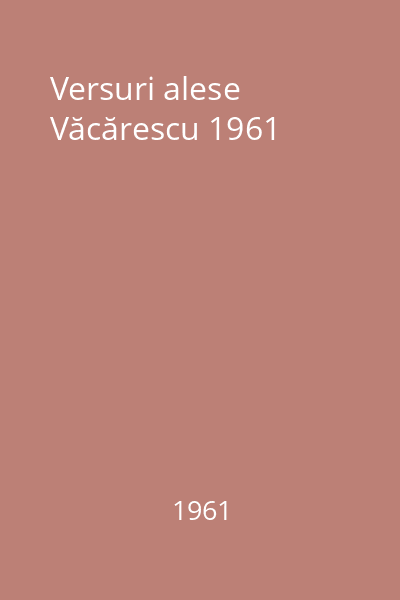 Versuri alese Văcărescu 1961