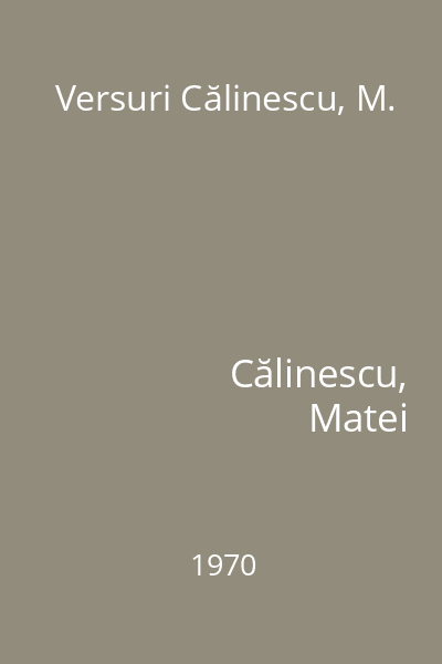 Versuri Călinescu, M.