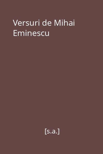 Versuri de Mihai Eminescu