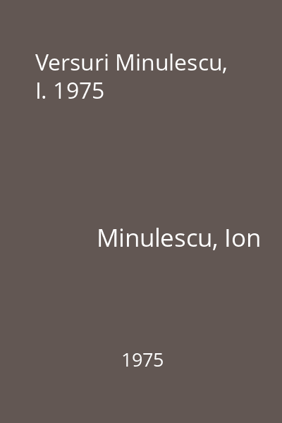 Versuri Minulescu, I. 1975