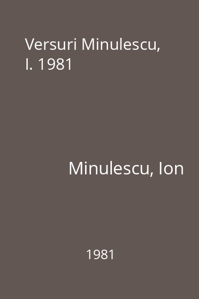 Versuri Minulescu, I. 1981