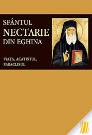 Viaţa, acatistul şi paraclisul Sfântului Nectarie din Eghina