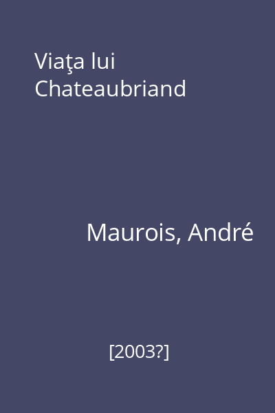 Viaţa lui Chateaubriand