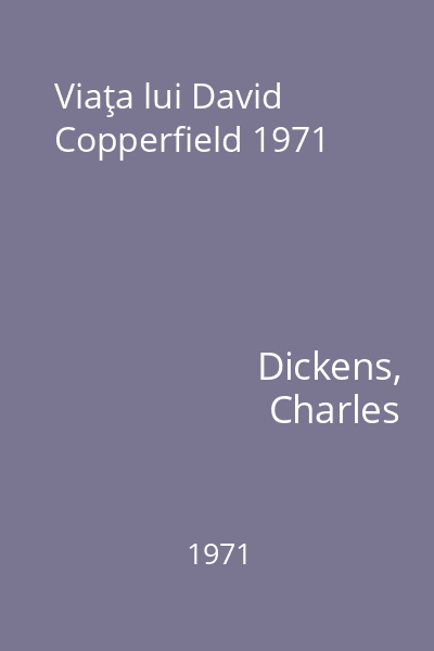 Viaţa lui David Copperfield 1971