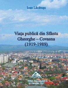 Viaţa publică din Sfântu Gheorghe - Covasna : (1919-1989)