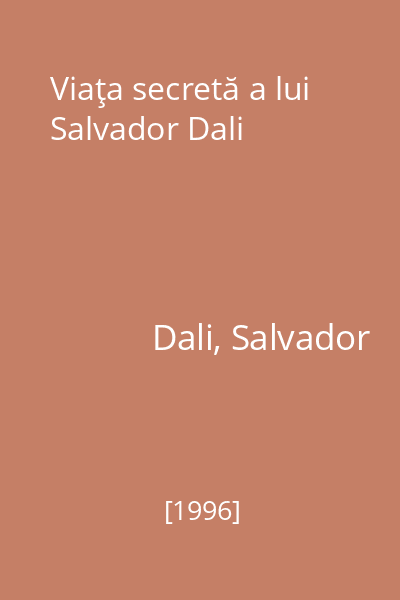 Viaţa secretă a lui Salvador Dali