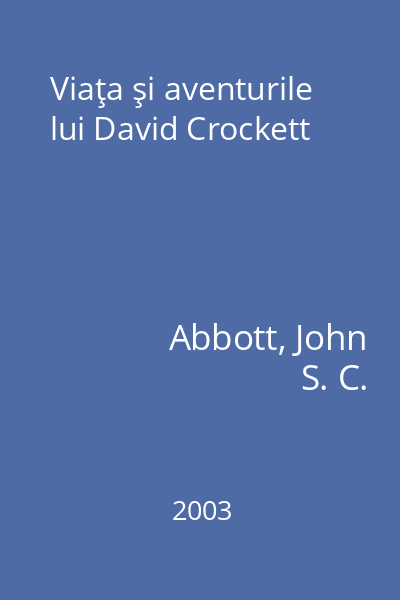 Viaţa şi aventurile lui David Crockett