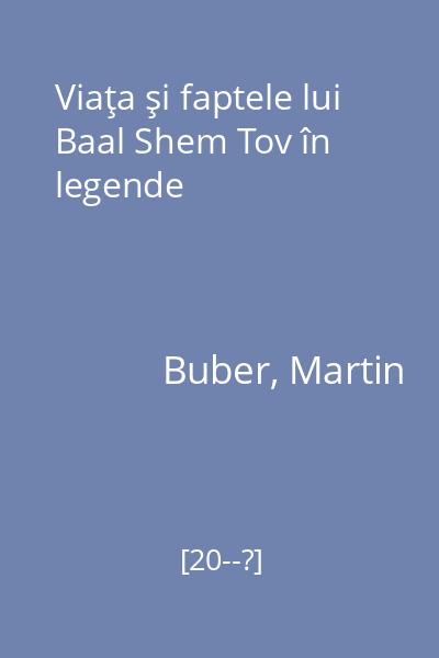 Viaţa şi faptele lui Baal Shem Tov în legende