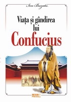 Viaţa şi gândirea lui Confucius