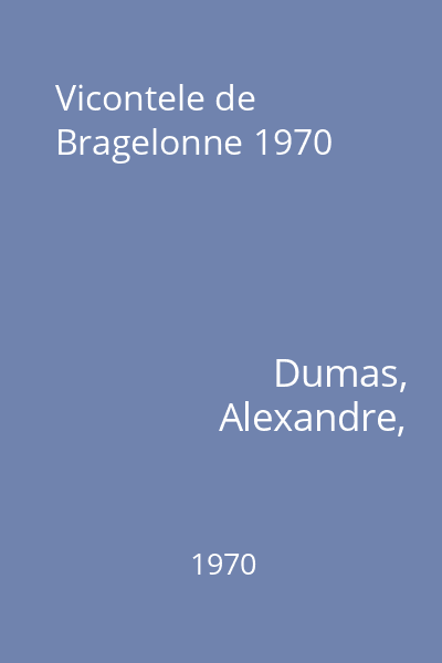 Vicontele de Bragelonne 1970