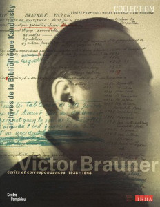 Victor Brauner : écrits et correspondances